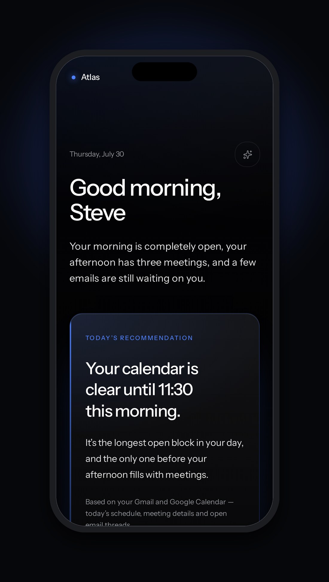 The Atlas Daily Brief: a morning summary showing an open calendar until 11:30, three afternoon meetings, and emails still waiting, with a recommendation to use the open block.